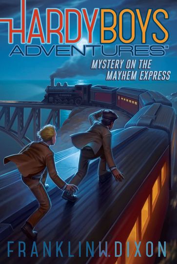 Mystery on the Mayhem Express - Franklin W. Dixon