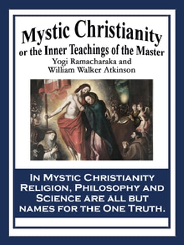 Mystic Christianity - Yogi Ramacharaka