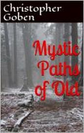 Mystic Paths Of Old