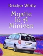 Mystic in a Minivan