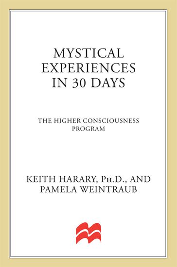 Mystical Experiences In 30 Days - Ph.D. Keith Harary - Pamela Weintraub