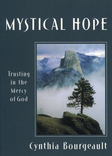 Mystical Hope - Cynthia Bourgeault