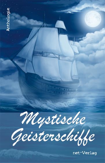 Mystische Geisterschiffe - Michael Mauch - Susanne Zetzl - Wolfgang Rodig