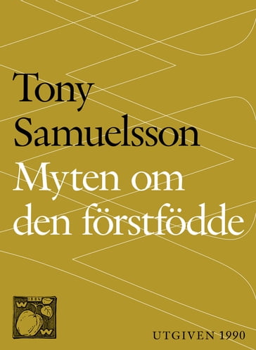 Myten om den förstfödde - Tony Samuelsson