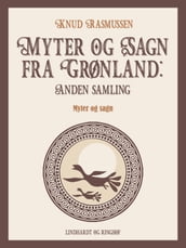 Myter og Sagn fra Grønland: Anden samling