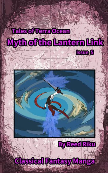 Myth of the Lantern Link Vol 5 - Reed Riku