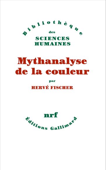 Mythanalyse de la couleur - Hervé Fischer