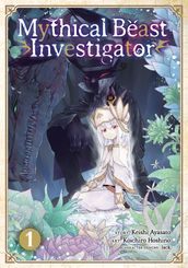 Mythical Beast Investigator Vol. 1