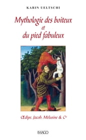 Mythologie des boiteux et du pied fabuleux