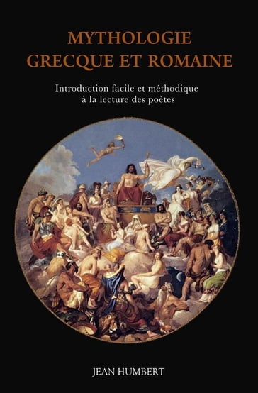 Mythologie grecque et romaine - Jean Humbert