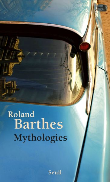 Mythologies - Roland Barthes