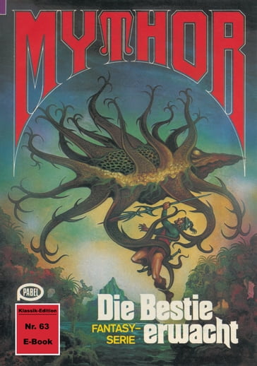 Mythor 63: Die Bestie erwacht - W. K. Giesa