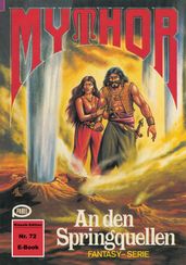 Mythor 72: An den Springquellen