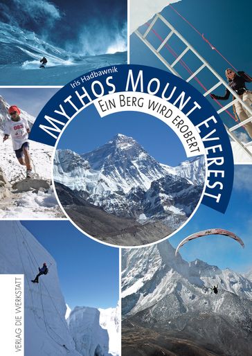 Mythos Mount Everest - Iris Hadbawnik