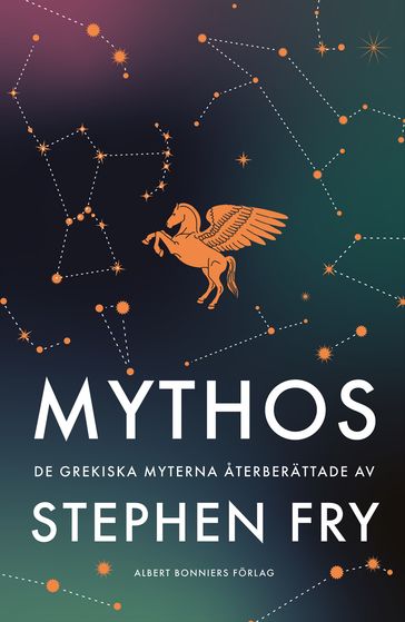 Mythos : de grekiska myterna aterberättade - Stephen Fry