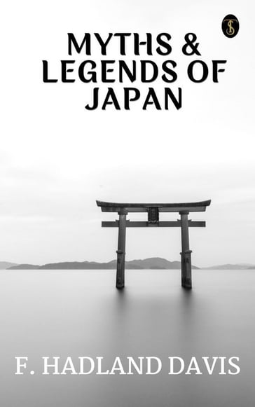 Myths & Legends of Japan - F. Hadland Davis
