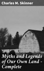 Myths and Legends of Our Own Land  Complete
