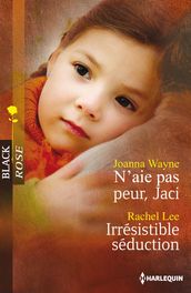 N aie pas peur, Jaci - Irrésistible séduction