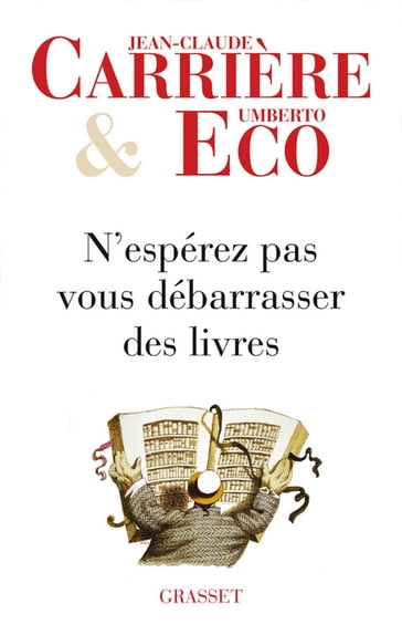 N'espérez pas vous débarrasser des livres - Jean-Claude Carrière - Umberto Eco