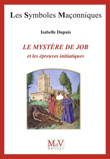 N.76 Le mystère de Job et les épreuves initiatiques - Isabelle Dupuis