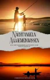 NACHTANGELN ALLGEMEINWISSEN