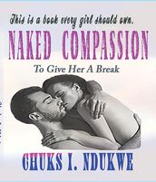 NAKED COMPASSION