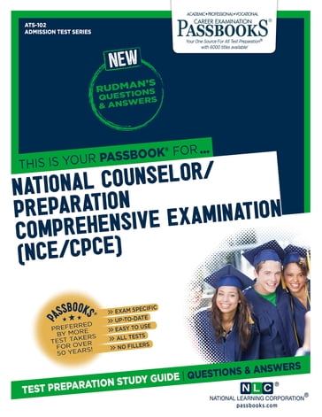 NATIONAL COUNSELOR EXAMINATION (NCE) - National Learning Corporation