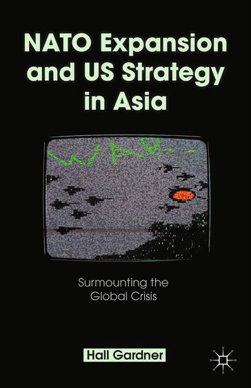 NATO Expansion and US Strategy in Asia - H. Gardner