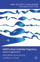 NATO s Post-Cold War Trajectory