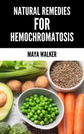 NATURAL REMEDIES FOR HEMOCHROMATOSIS