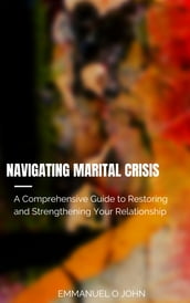NAVIGATING MARITAL CRISIS