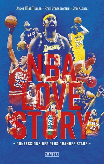 NBA love story - Jackie MacMullan - Rafe Bartholomew - Dan Klores