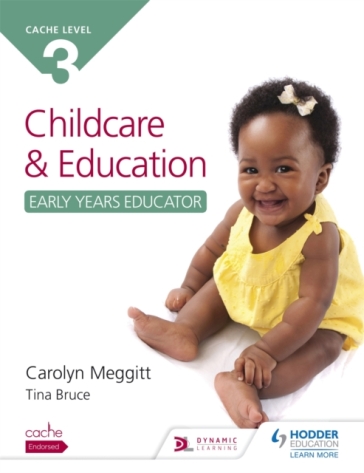 NCFE CACHE Level 3 Child Care and Education (Early Years Educator) - Carolyn Meggitt - Tina Bruce