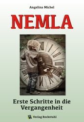 NEMLA - Erste Schritte in die Vergangenheit