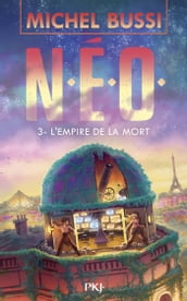 N.E.O. - Tome 03 L empire de la mort