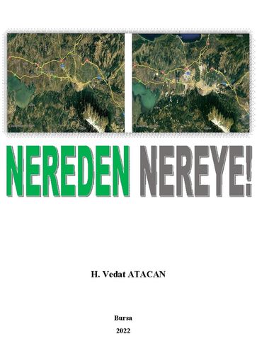 NEREDEN NEREYE! - H. Vedat Atacan