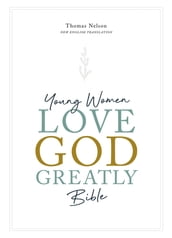 NET, Young Women Love God Greatly Bible