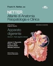 NETTER Atlante di anatomia fisiopatologia e clinica: Apparato digerente 2