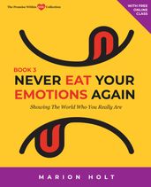 NEVER EAT YOUR EMOTIONS AGAIN