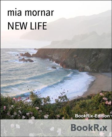 NEW LIFE - mia mornar