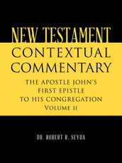 NEW TESTAMENT CONTEXTUAL COMMENTARY