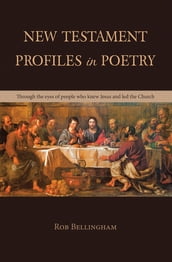 NEW TESTAMENT PROFILES IN POETRY