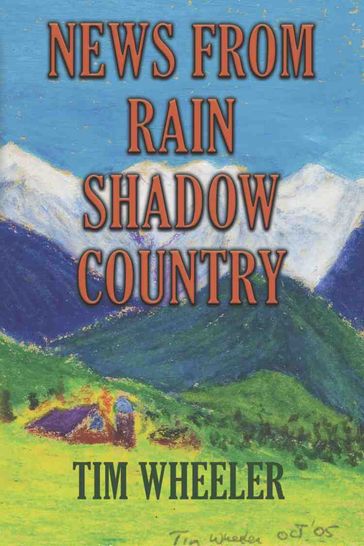 NEWS FROM RAIN SHADOW COUNTRY - TIM WHEELER