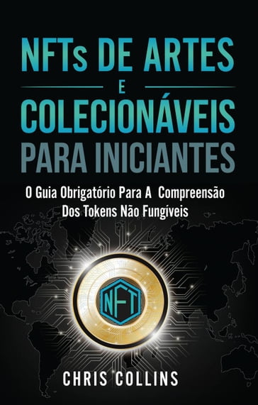 NFTs de Artes e Colecionáveis para Iniciantes - Chris Collins