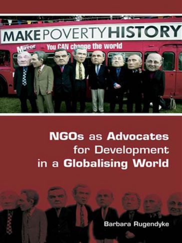 NGOs as Advocates for Development in a Globalising World - Barbara Rugendyke