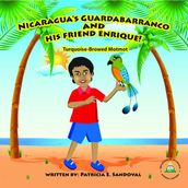 NICARAGUA S GUARDABARRANCO AND HIS FRIEND ENRIQUE!
