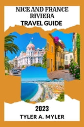 NICE AND FRANCE RIVIERA TRAVEL GUIDE