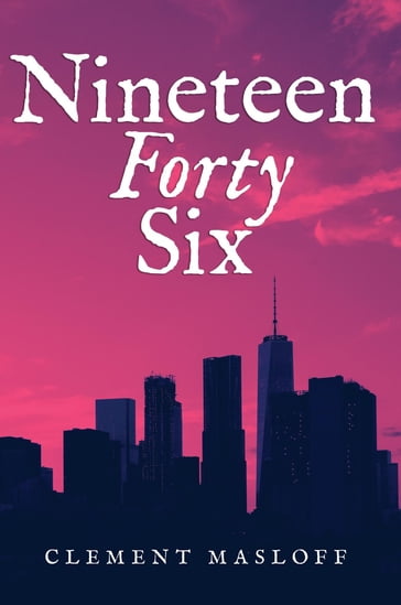 NINETEEN FORTY SIX - CLEMENT MASLOFF