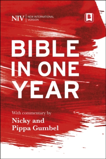 NIV Bible in One Year with Commentary by Nicky and Pippa Gumbel - Nicky Gumbel