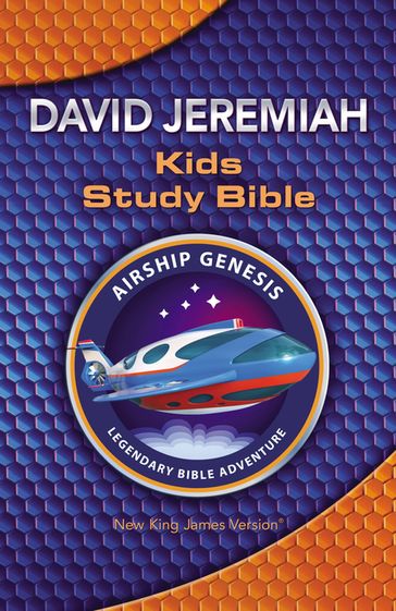 NKJV, Airship Genesis Kids Study Bible - Dr. David Jeremiah